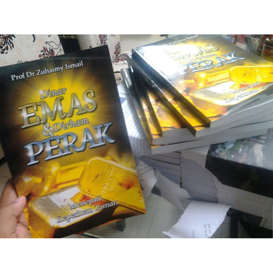 Buku Dinar Emas Dan Dirham Perak Menepati Keperluan Zaman Prof Dr