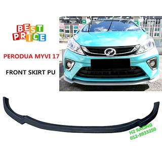 PERODUA MYVI 2018 2020 FRONT LIP SKIRT DIFFUSER PU6087 BODYKIT Shopee