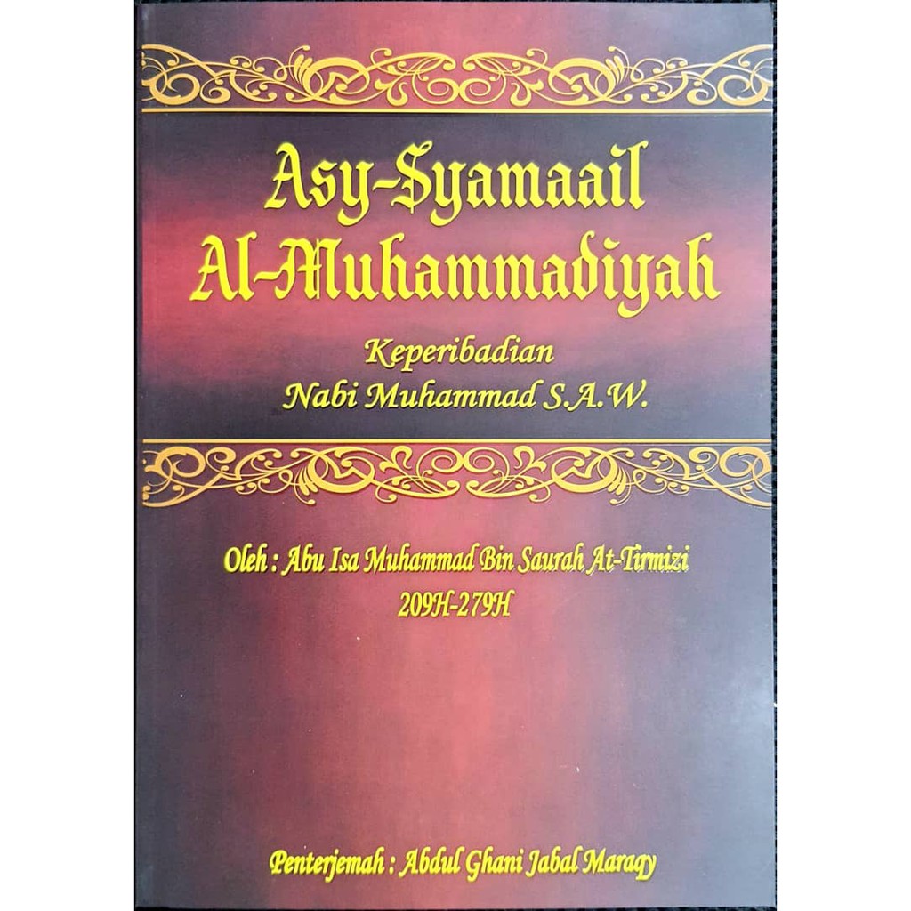 Asy Syamail Syama Il Al Muhamadiyah Keperibadian Nabi Muhammad SAW