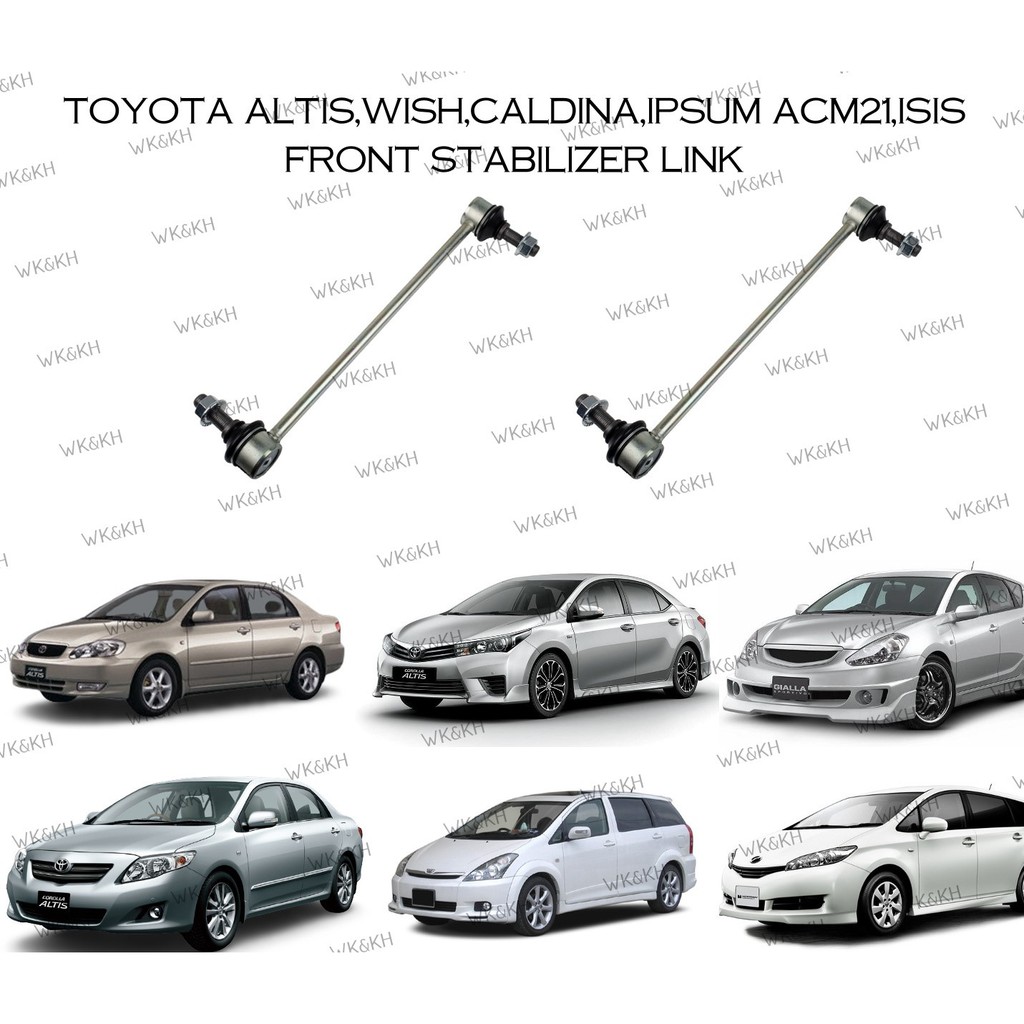 FRONT ABSORBER LINK STABILIZER LINK TOYOTA ALTIS 2000 2018 WISH ALPHARD