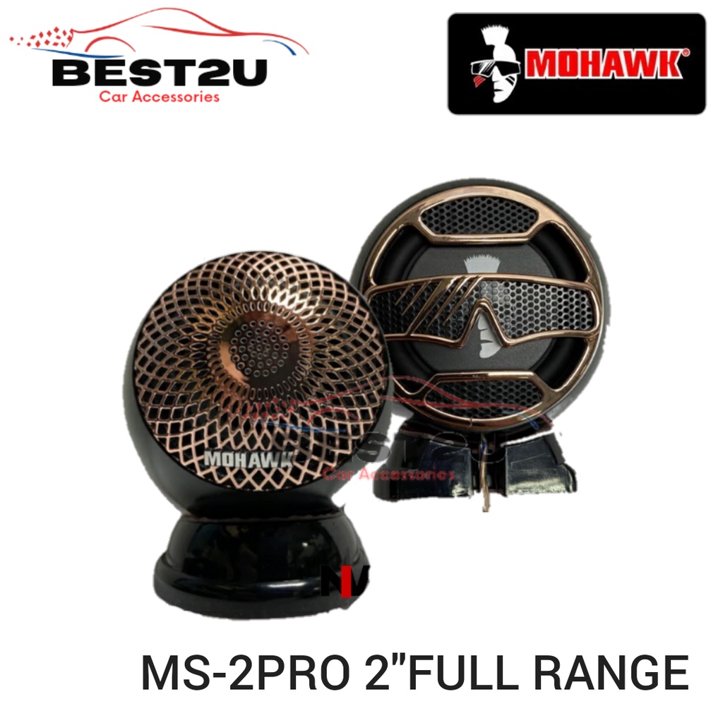 MOHAWK MS SERIES MS 2PRO 2 FULL RANGE Car Tweeter Car Speaker