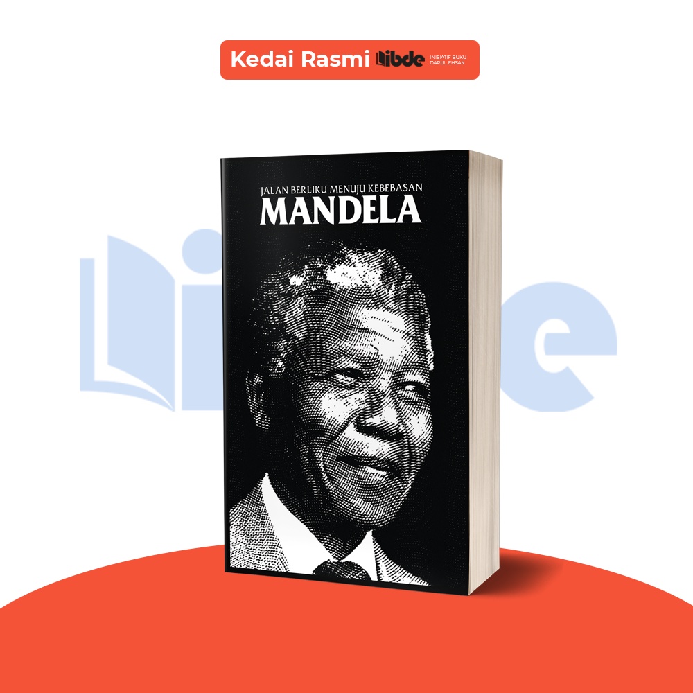 IBDE Mandela Jalan Berliku Menuju Kebebasan Nelson Mandela Shopee