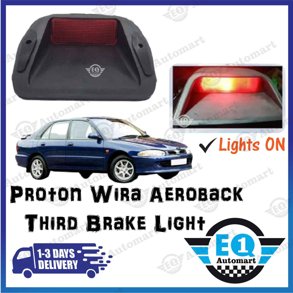 PROTON WIRA AEROBACK Third Brake Light Shopee Malaysia