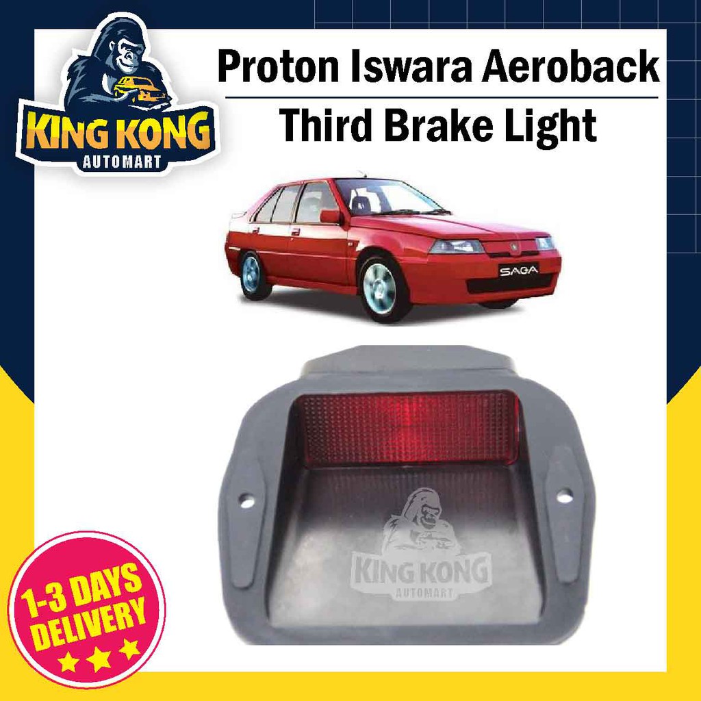 Proton Saga Iswara Aeroback Third Brake Light Rd Brake Lamp Shopee