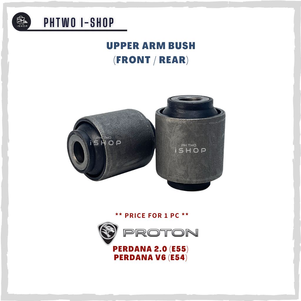 UPPER ARM BUSH FRONT REAR PROTON PERDANA E55 2 0 E54 V6 MB 891518