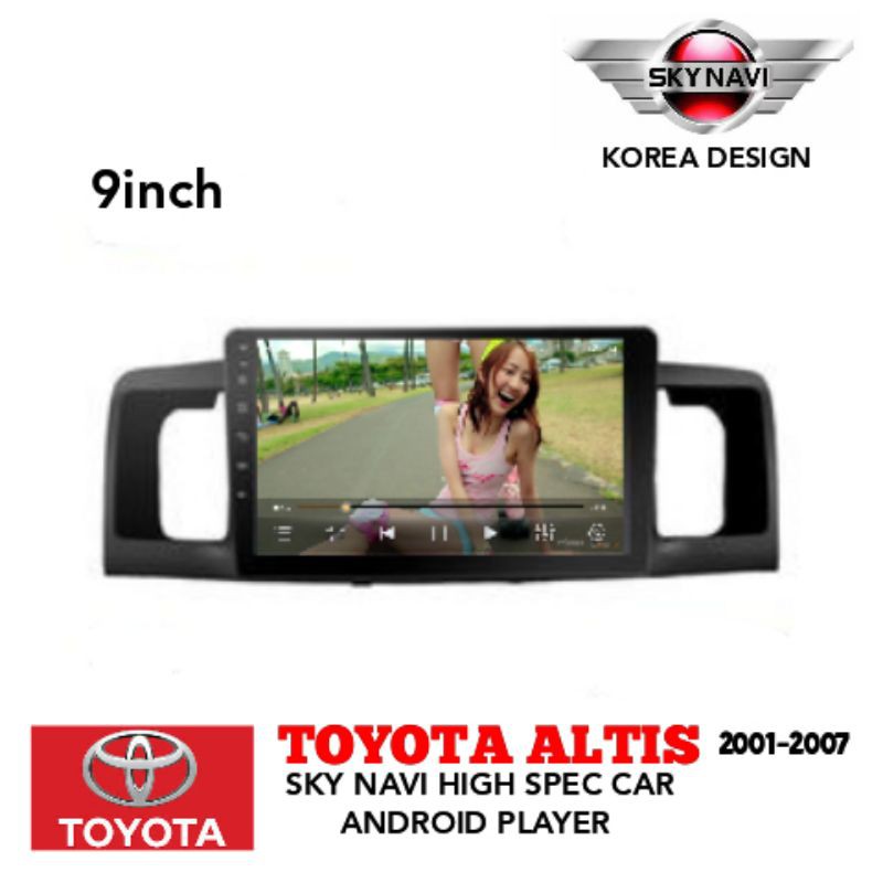 TOYOTA ALTIS 2001 2007 SKY NAVI HIGH SPEC CAR ANDROID PLAYER Shopee