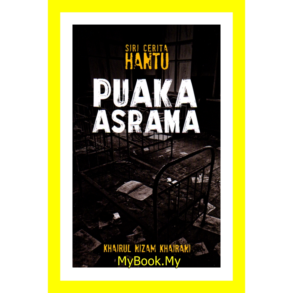 MyB Buku Siri Cerita Hantu Puaka Asrama Khairul Nizam Khairani