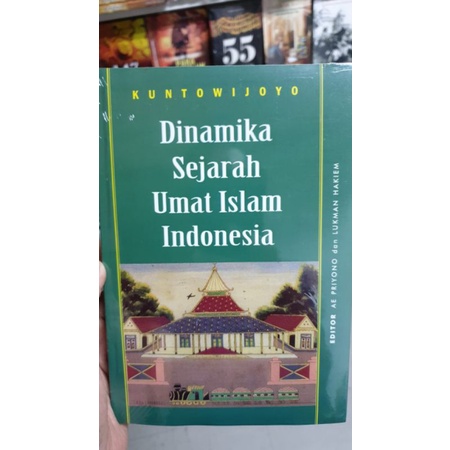 Dinamika Sejarah Umat Islam Indonesia Kuntowijoyo Shopee Malaysia