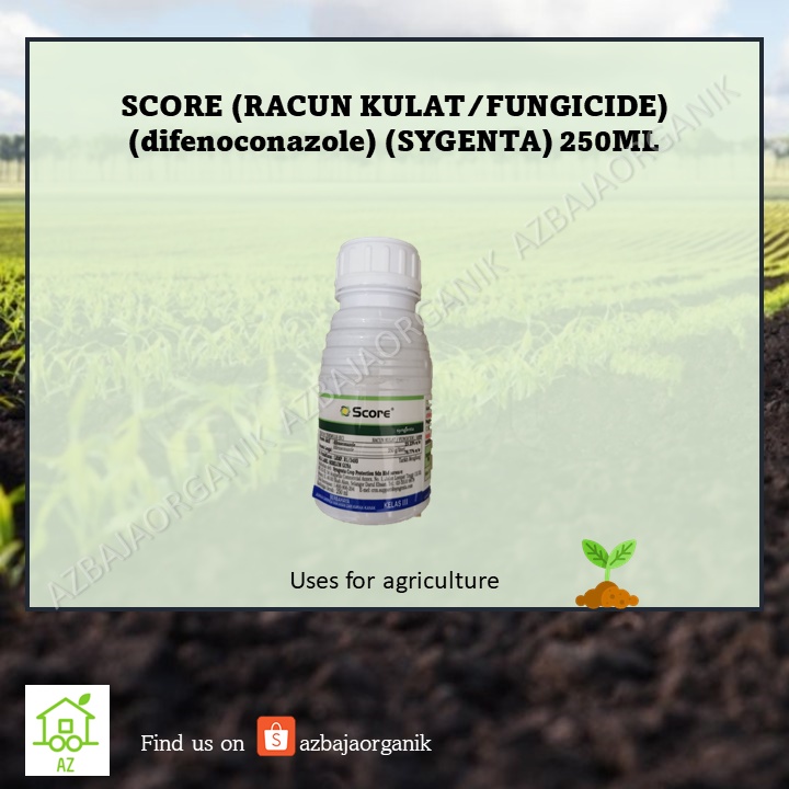 SCORE RACUN KULAT FUNGICIDE Difenoconazole SYGENTA 250ML Shopee