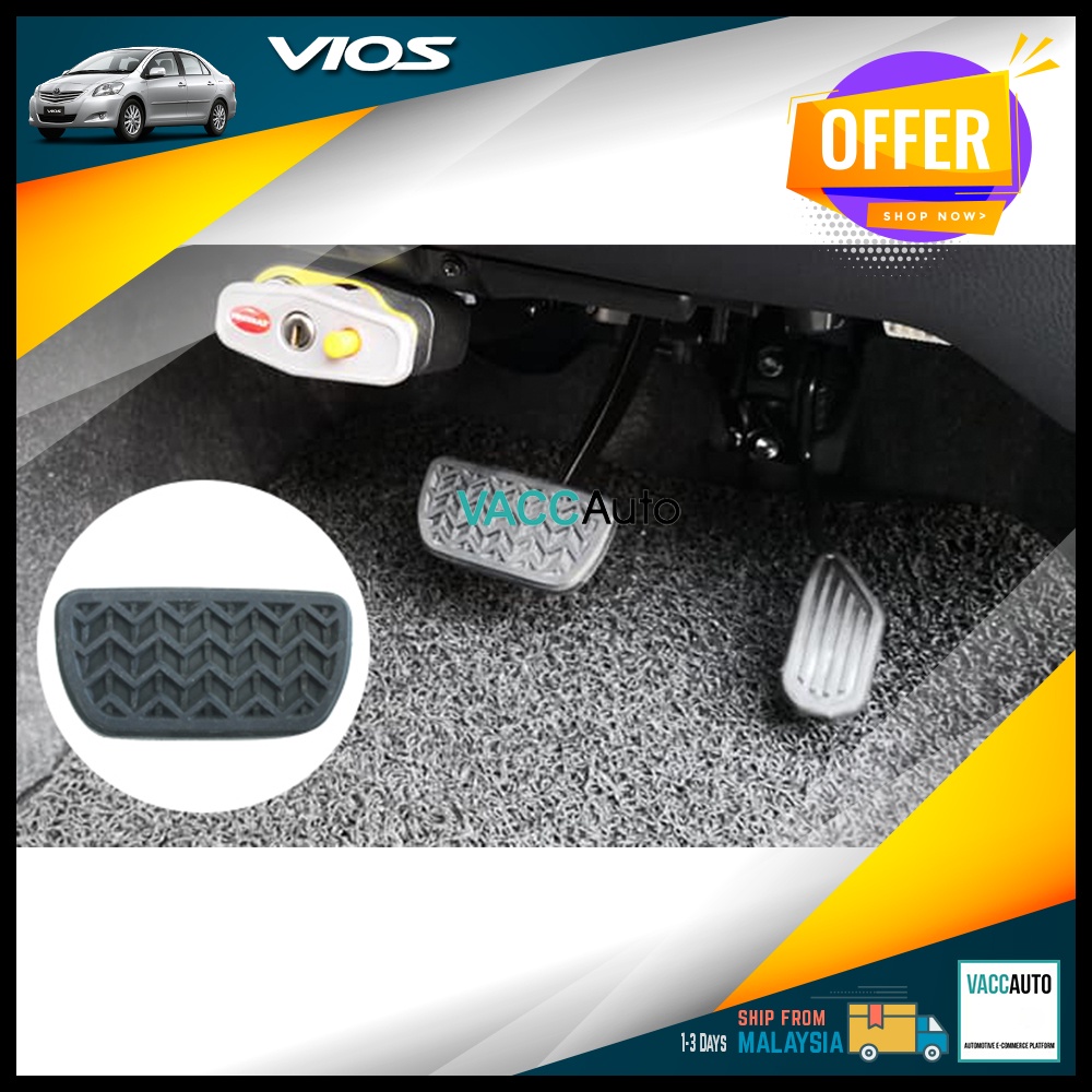 Toyota Vios Nd Gen Anti Slip Pedal Cover Port Accelerator Gas Pedal