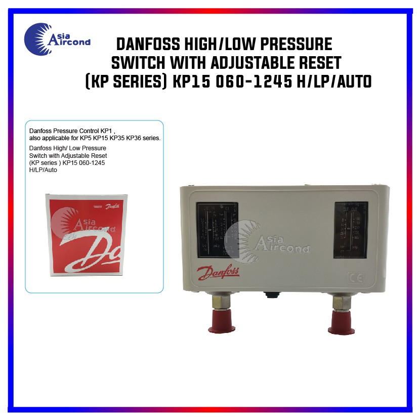 DANFOSS HIGH LOW PRESSURE SWITCH KP SERIES KP15 060 1245 H LP MANUAL