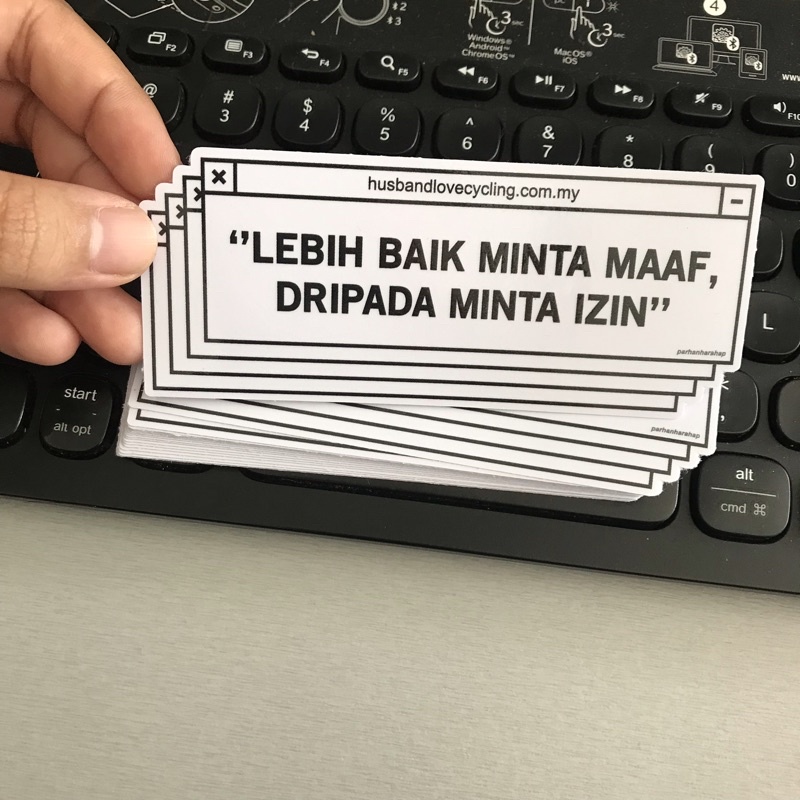 Lebih Baik Minta Maaf Daripada Minta Izin Sticker Shopee Malaysia