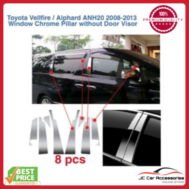 Toyota Vellfire Alphard Anh Window Chrome Pillar Cover