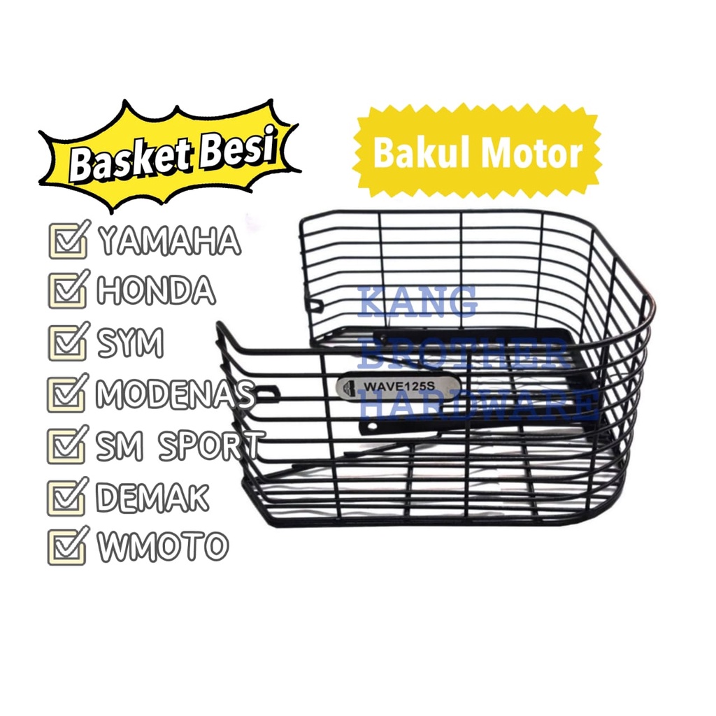 High Quality Basket Besi Motor YAMAHA HONDA SYM MODENAS SM