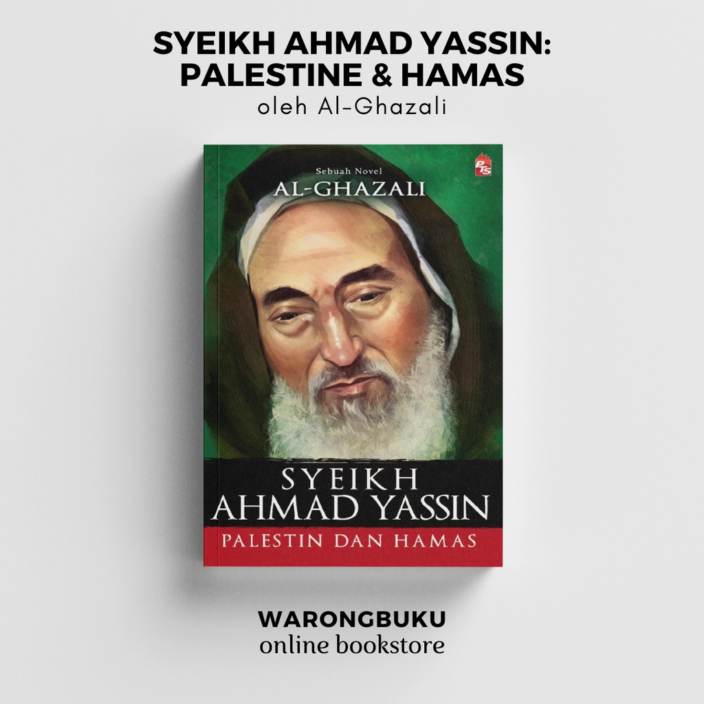 PTS Publishing House Novel Al Ghazali Syeikh Ahmad Yassin Palestine