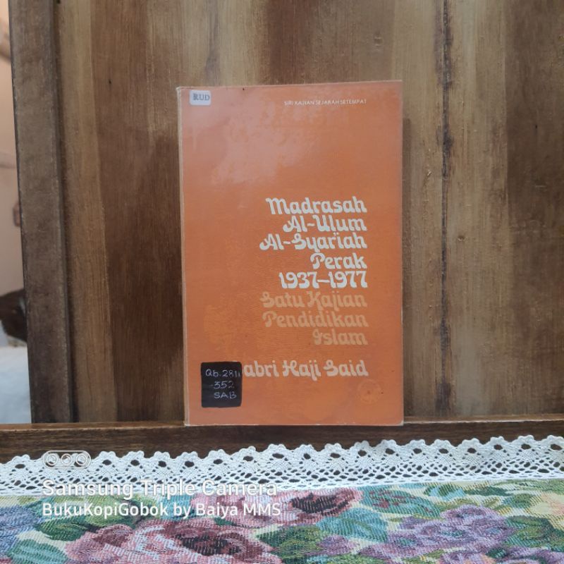 Madrasah Al Ulum Al Syariah Perak 1937 1977 Sabri Haji Said DBP Buku