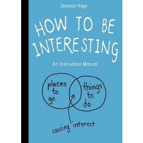 BBW How To Be Interesting An Instruction Manual ISBN