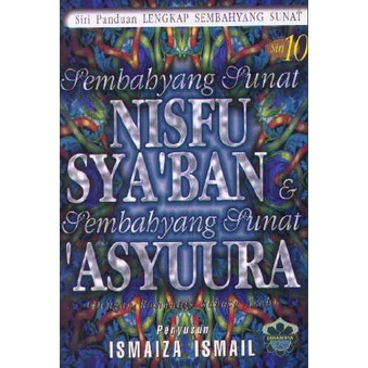 Panduan Lengkap Sembahyang Sunat Siri Sembahyang Sunat Nisfu Sya