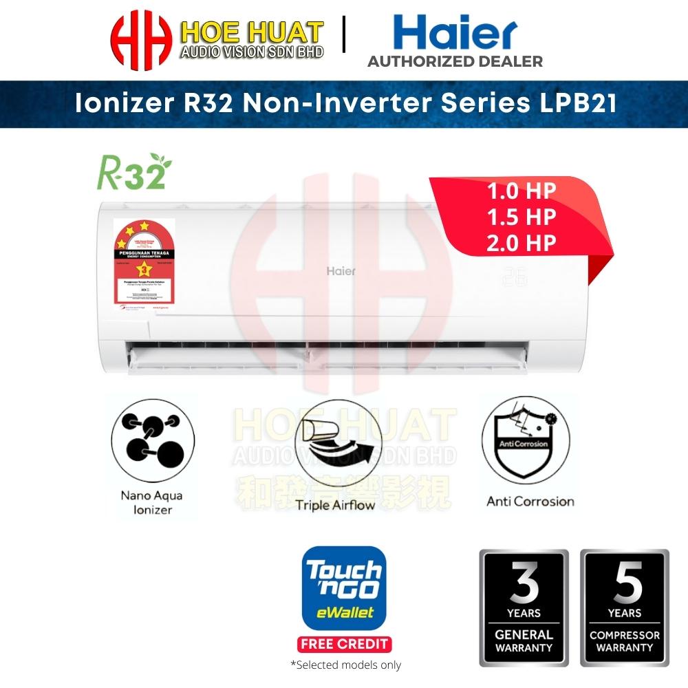 Haier Nano Aqua Ionizer Non Inverter Air Conditioner R32 Aircond 1 0HP