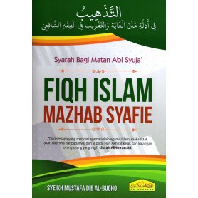 Fiqh Islam Mazhab Syafie Terjemahan Kitab At Tazhib Syarah Bagi