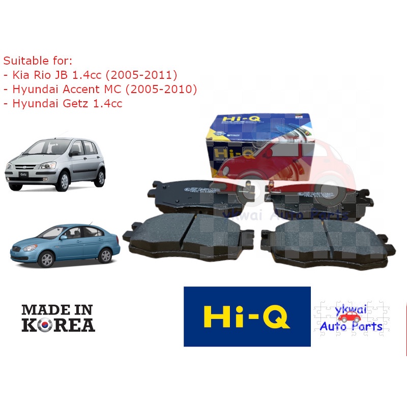 Hyundai Getz 1 4cc Hyundai Accent MC Kia Rio JB Front Brake Pad Hi Q