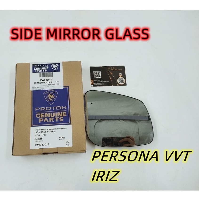 SIDE MIRROR GLASS PROTON IRIZ NEW PERSONA VVT PW943012 PW943011 LH