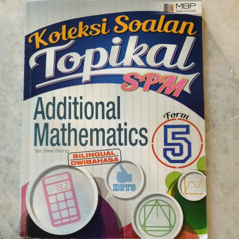 Koleksi Soalan Topikal SPM Additional Mathematics Form 5 Bilingual