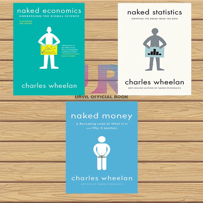 Naked Economics Naked Statistics Naked Money By Charles Wheelan Aj Shopee Malaysia