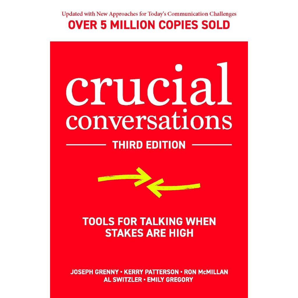 Crucial Conversations Third Edition Crucial Influence Third Edition