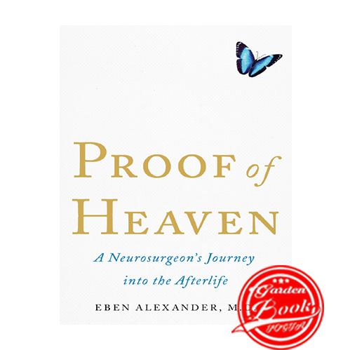 Proof Of Heaven A Neurosurgeon S Journey Into The Afterlife English