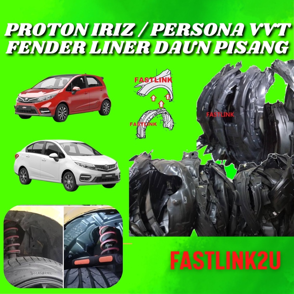 Fastlink Proton Iriz 2014 New Persona Vvt 2016 2018 Fender Cover Liner