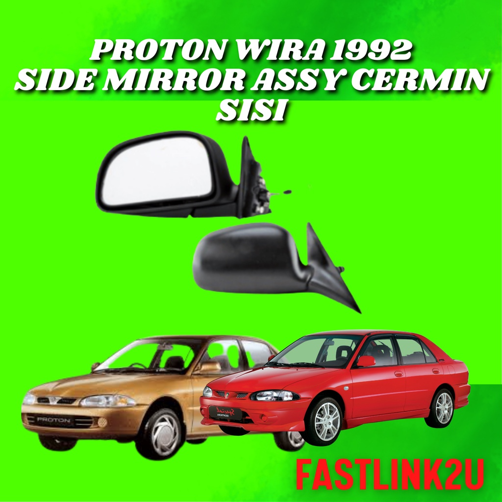 Fastlink Proton Wira Side Mirror Assy Cermin Sisi New High