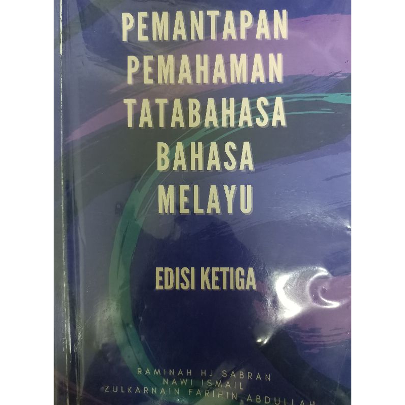 Pemantapan Pemahaman Tatabahasa Bahasa Melayu Edisi Ketiga Stpm Sem