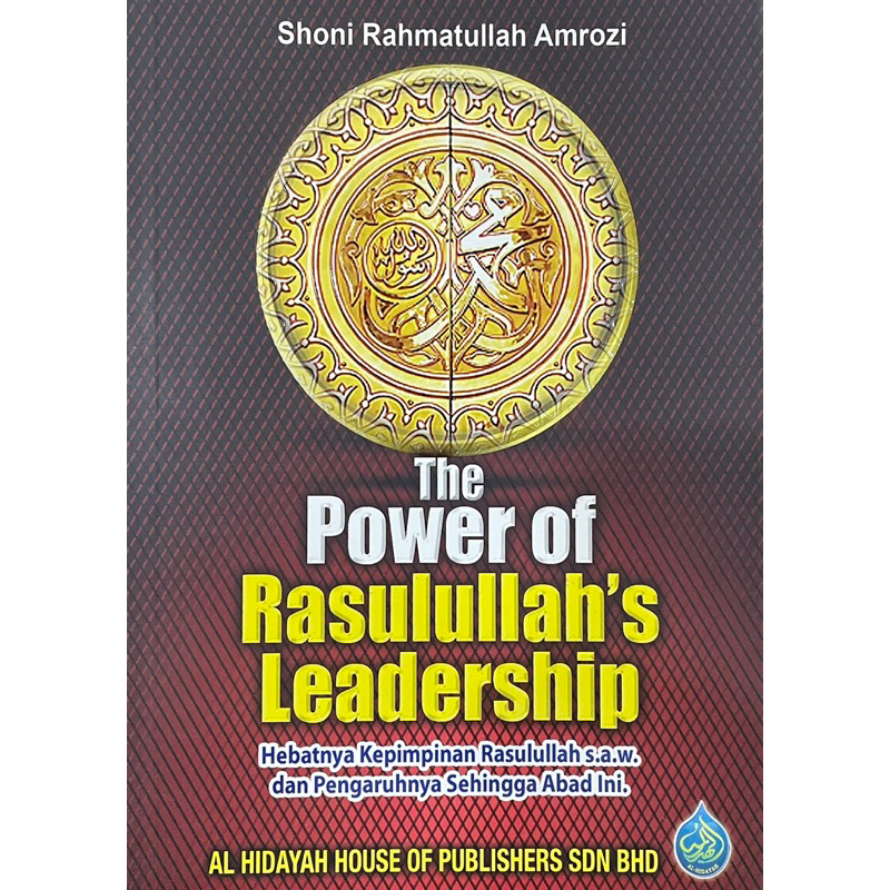 Buku The Power Of Rasulullah S Leadership Hebatnya Kepimpinan