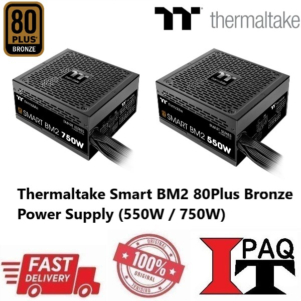 Thermaltake Smart BM2 80Plus Bronze Power Supply 550W 750W Shopee