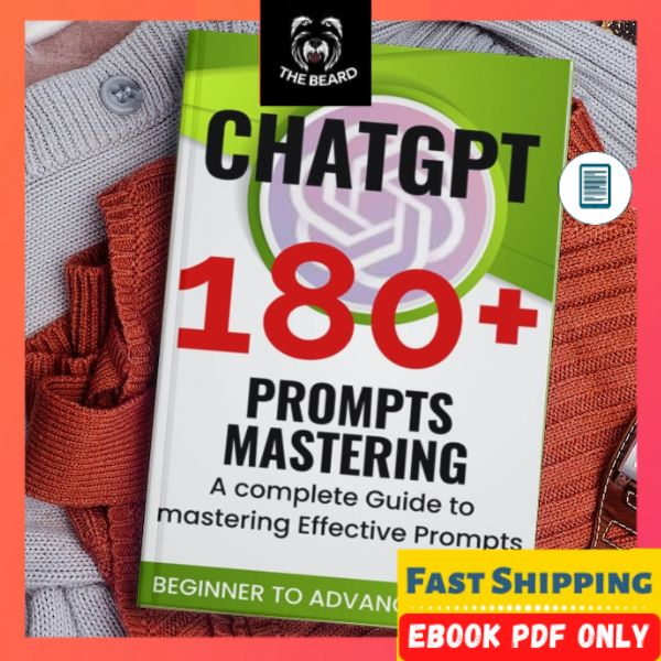 ChatGPT Prompts Mastering A Guide To Crafting Clear And Effective Prompts Beginners To