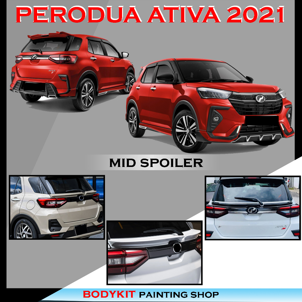 PERODUA ATIVA TOYOTA RAIZE DAIHATSU 2021 ROCKY MID WING CENTRE SPOILER