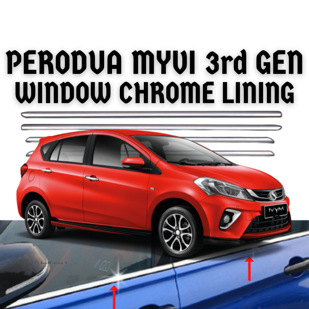 Perodua Myvi 3rd Gen 2018 Window Chrome Lining 4Pcs Set Perodua