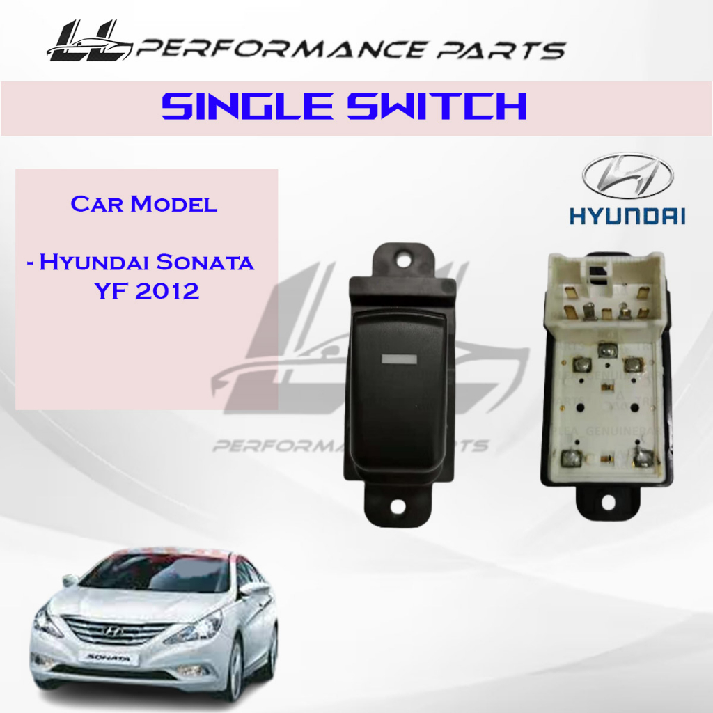 READY STOCK Hyundai Sonata YF 2012 Power Window Single Switch Sub