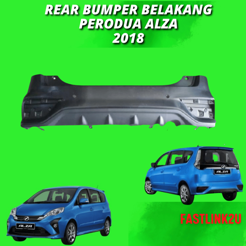 Fastlink Perodua Alza 2018 Rear Bumper Bumper Belakang Set Bumper