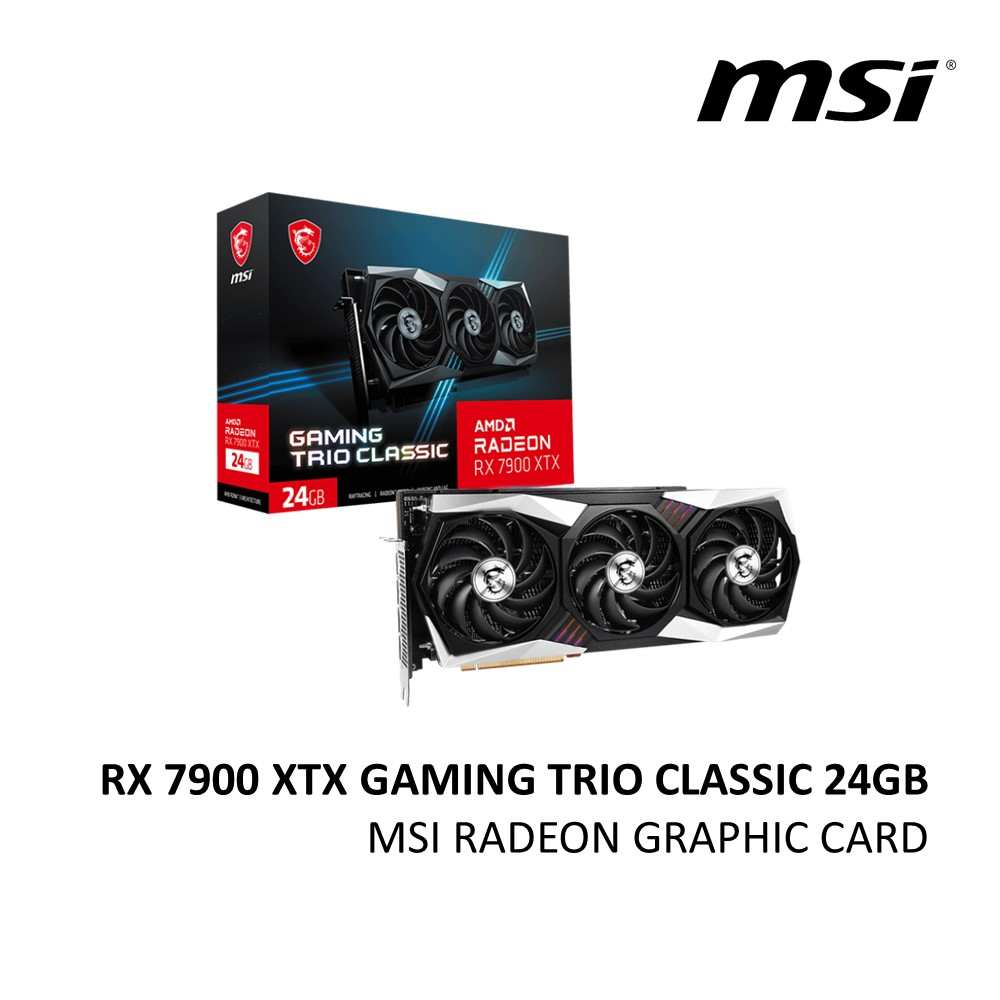 MSI RX 7900 XTX GAMING TRIO CLASSIC 24G VGA GRAPHIC CARD Shopee Malaysia