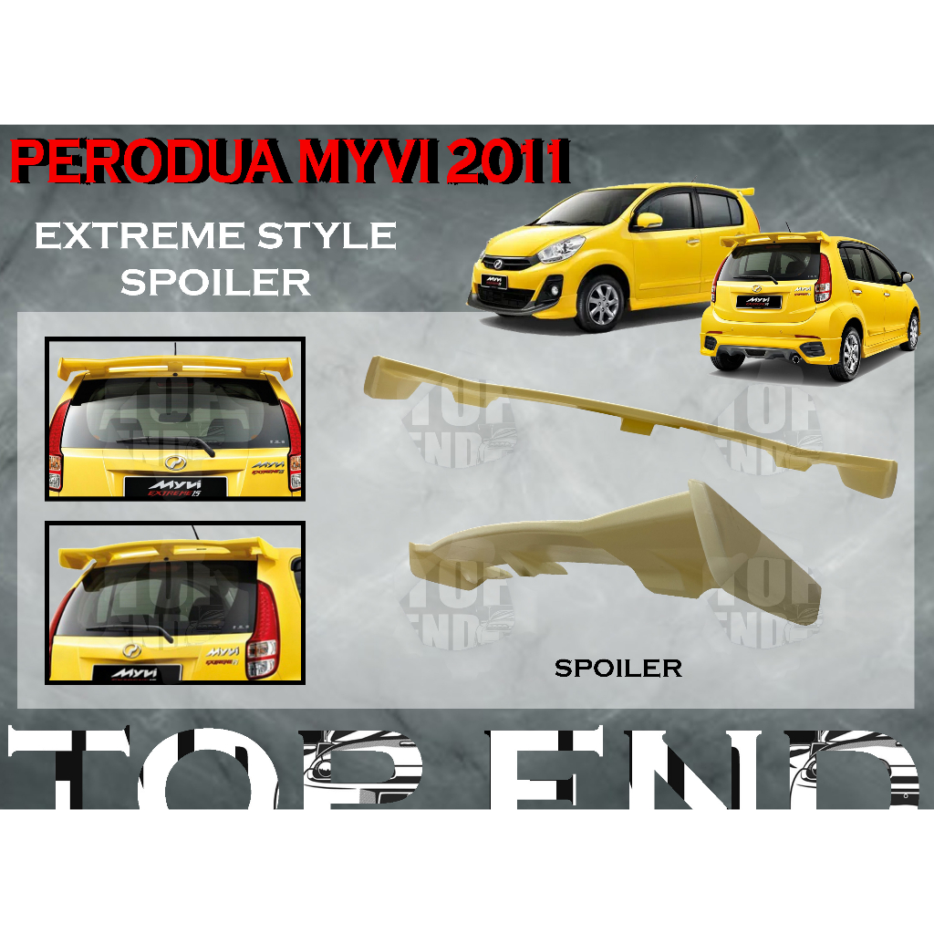 PERODUA MYVI LAGI BEST 2011 2014 EXTREME SPOILER MYVI EXTREME BODYKIT