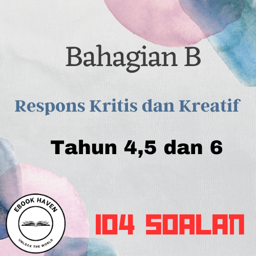 Bm Bahagian B Respons Kritis Dan Kreatif Format Uasa Tahun Dan