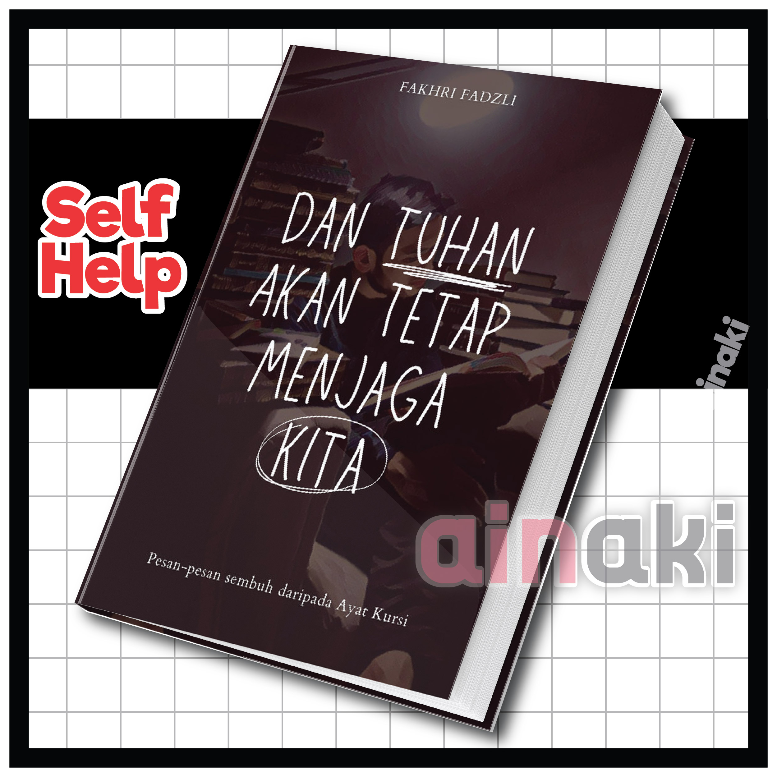 Dan Tuhan Akan Tetap Menjaga Kita Buku Self Healing Motivasi Fakhri