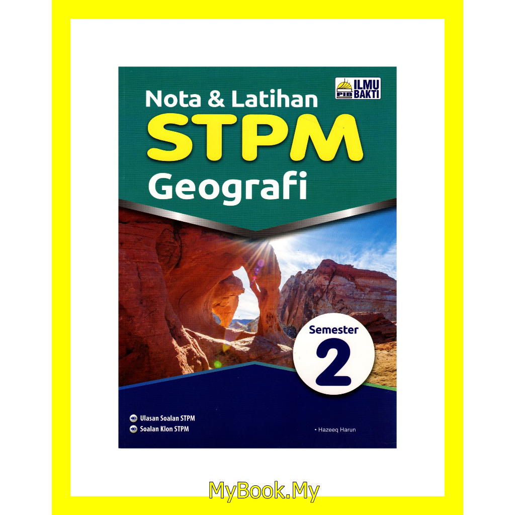 BARU MyB Buku Nota Latihan STPM Semester 2 Geografi Ilmu Bakti