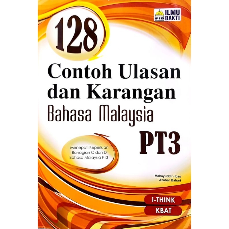 BUKU RUJUKAN 128 CONTOH ULASAN DAN KARANGAN BAHASA MALAYSIA PT3