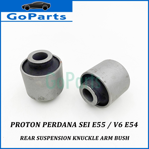 1pc Rear Suspension Knuckle Arm Bush Proton Perdana Sei 2 0 E55