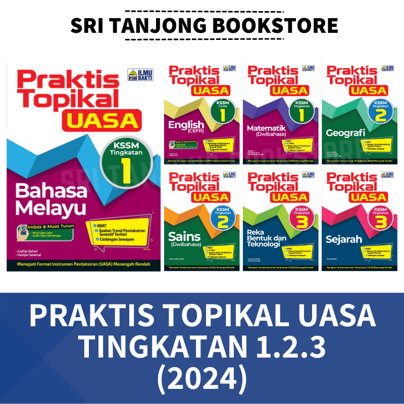 ST ILMU BAKTI 2024 Praktis Topikal UASA 2024 Tingkatan 1 2 3