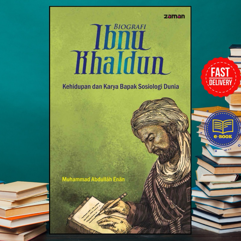 BIOGRAFI IBNU KHALDUN Kehidupan Dan Karya Bapa Sosiologi Dunia 226