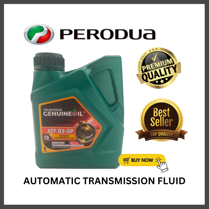 Perodua ATF D3 SP Original Automatic Transmission Fluid Myvi Lagi Best